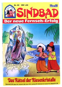 Sindbad - der neue Fernseh-Erfolg Comic Nr. 22: Das Rätsel der Riesenkristalle von Bastei